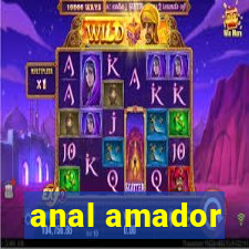 anal amador